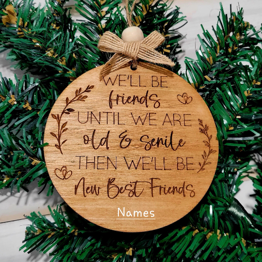 Best Friend Ornament Old & Senile Gift